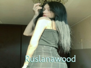 Ruslanawood