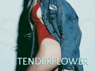 TENDER_FLOWER