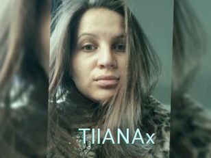 TIIANAx