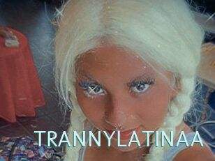 TRANNYLATINAA