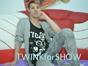 TWINKforSHOW