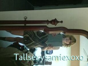 Tallsexysamiexoxo