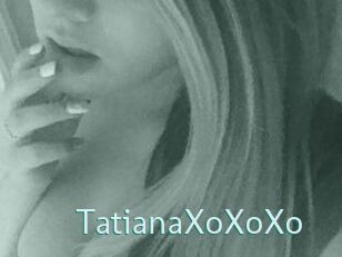 TatianaXoXoXo