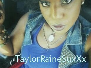 TaylorRaineSuxXx