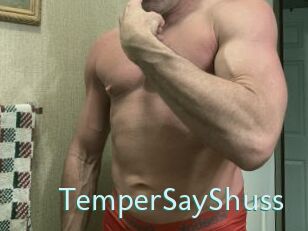 TemperSayShuss