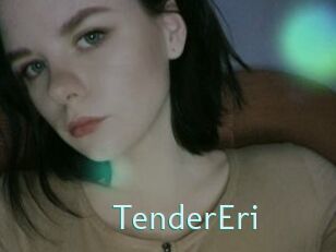 TenderEri