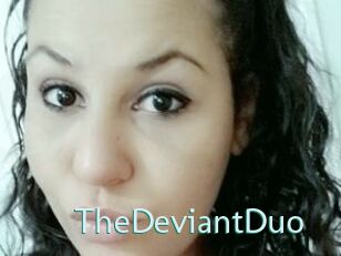 TheDeviantDuo