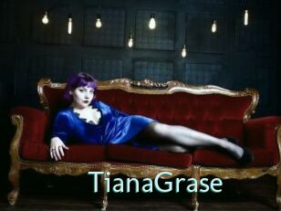 TianaGrase