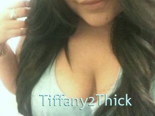 Tiffany2Thick