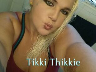 Tikki_Thikkie