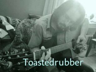 Toastedrubber