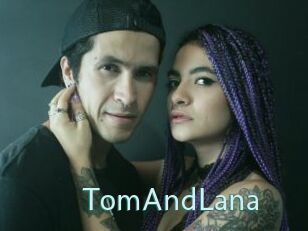 TomAndLana