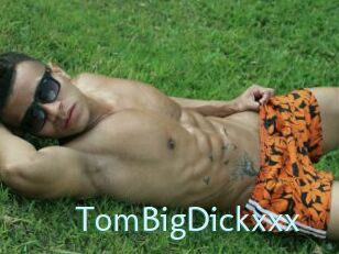 TomBigDickxxx