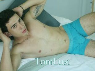 TomLust
