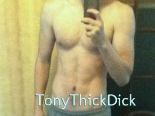 TonyThickDick