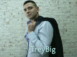 TreyBig