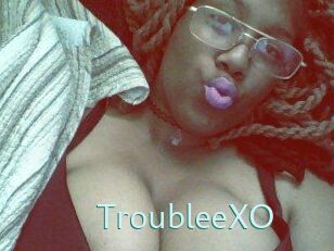 TroubleeXO