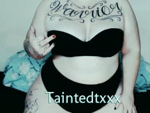 Taintedtxxx
