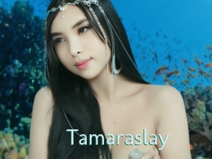 Tamaraslay