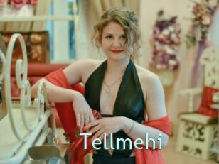 Tellmehi