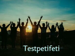 Testpetifeti