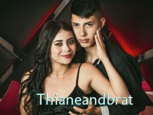 Thianeandbrat