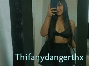 Thifanydangerthx