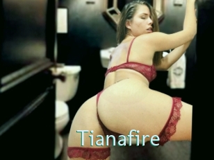 Tianafire
