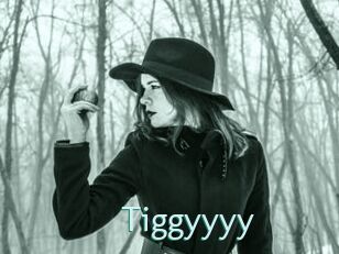 Tiggyyyy