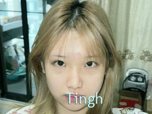 Tingh
