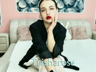 Trisharose