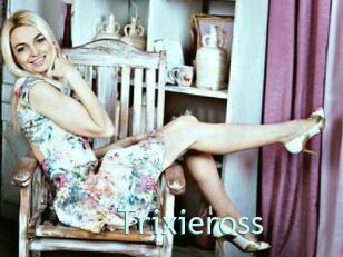 Trixieross