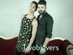 Twobigvers