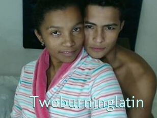 Twoburninglatin