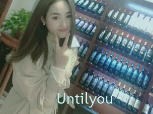 Untilyou