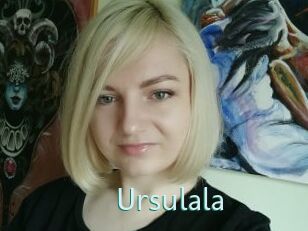 Ursulala