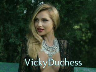 VickyDuchess