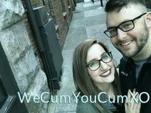 WeCumYouCumXO