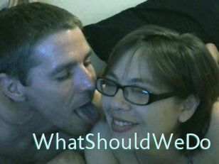WhatShouldWeDo
