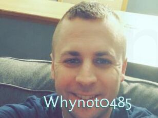 Whynot0485