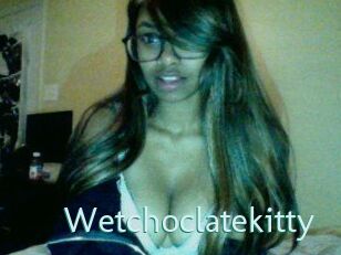 Wetchoclatekitty