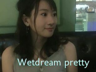Wetdream_pretty