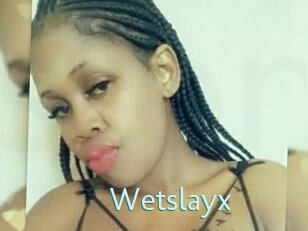 Wetslayx