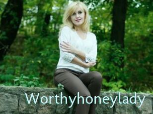 Worthyhoneylady