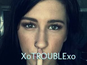 XoTROUBLExo