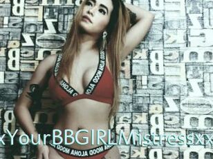 XxYourBBGIRLMistressxx