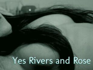 Yes_Rivers_and_Rose