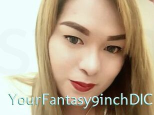 YourFantasy9inchDICK