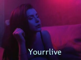 Yourrlive